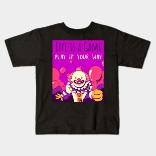 Life is a game play it your way Kids T-Shirt